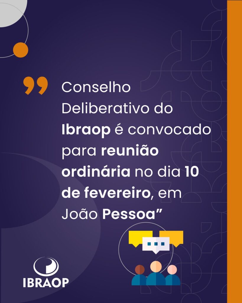 Conselho Deliberativo do Ibraop é convocado para reunião ordinária no dia 10 de fevereiro, em João Pessoa (PB)