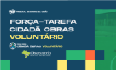 Ibraop apoia o Força-Tarefa Cidadã Obras, um projeto do TCU em parceria com  o Observatório Social do Brasil